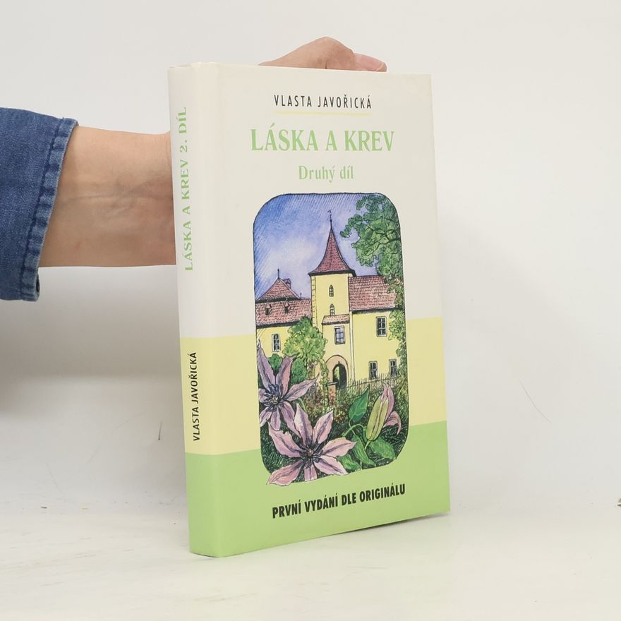 Vlasta Javořická Láska a krev. 2. díl