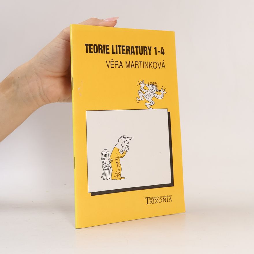 Věra Martinková Teorie literatury 1. Učebnice pro 1.-4. ročník středních škol