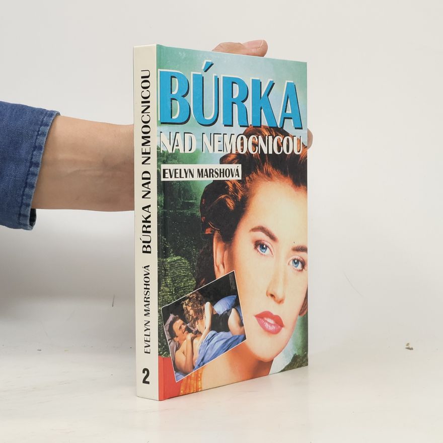 Evelyn Marsh Búrka nad nemocnicou