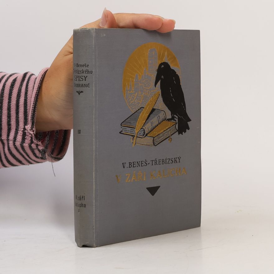 Václav Beneš Třebízský V záři kalicha - historické povídky I