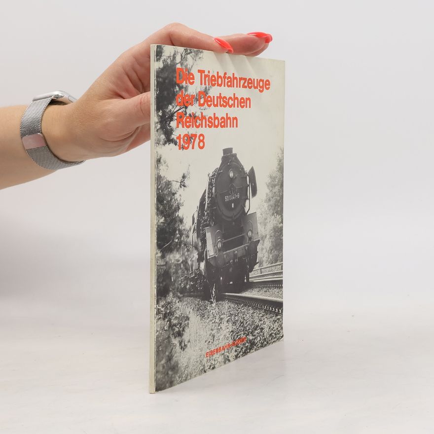 K. J. Vijfschagt Die Triebfahrzeuge der Deutschen Reichsbahn 1978