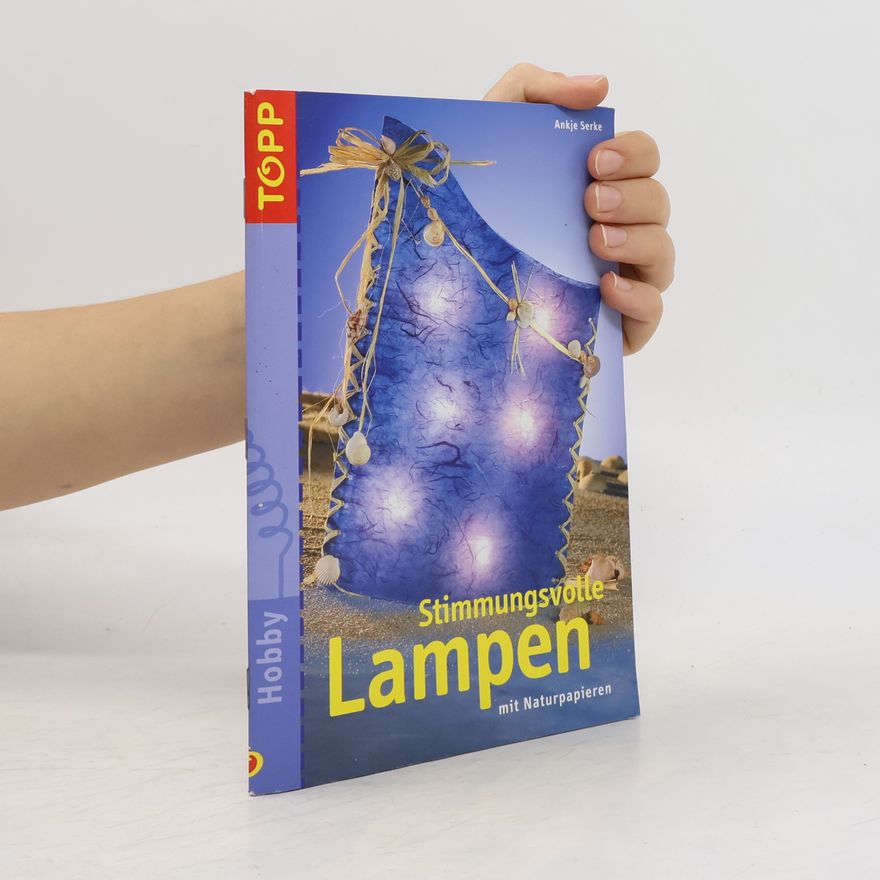 Ankje Serke Stimmungsvolle Lampen mit Naturpapieren
