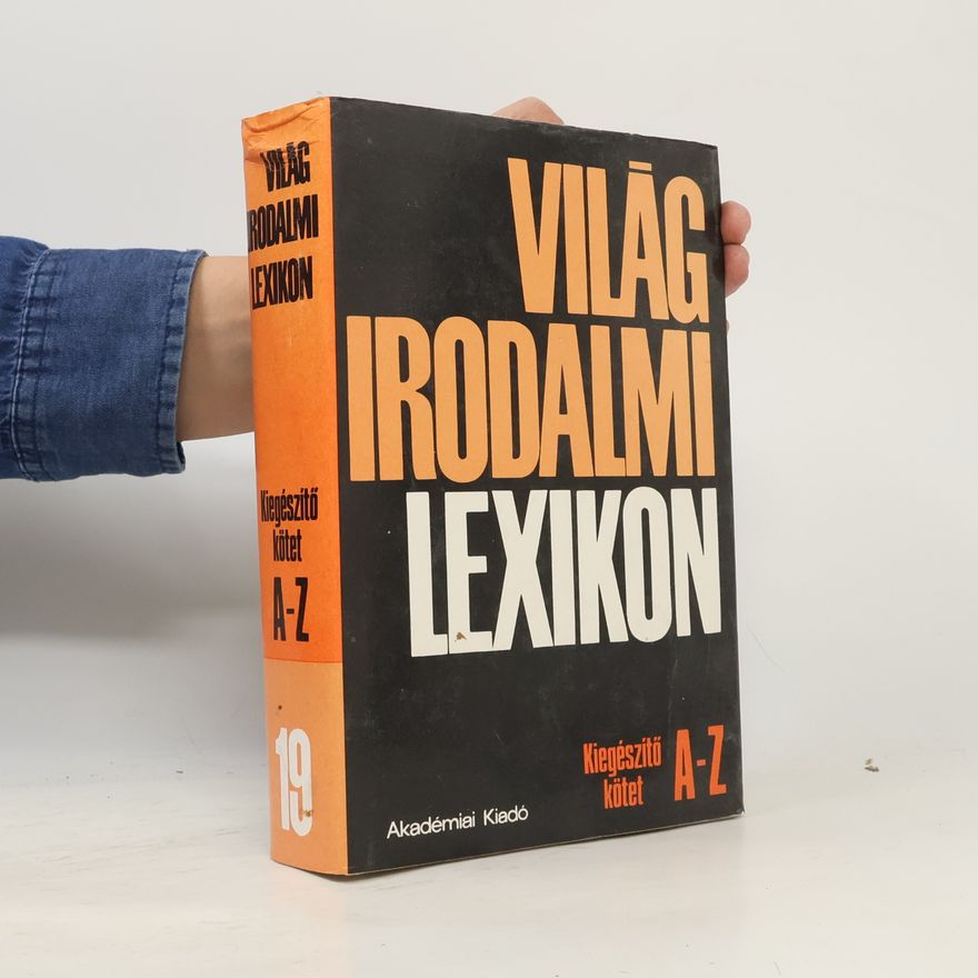 Erika Urai Világirodalmi Lexikon. Kiegészítő kötet A-Z