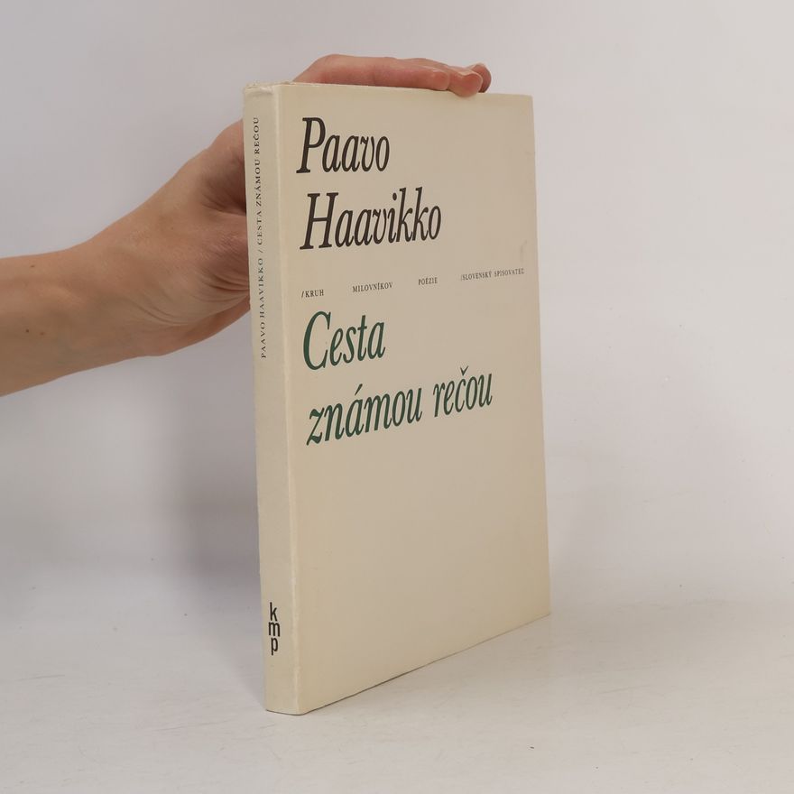 Paavo Haavikko Cesta známou rečou