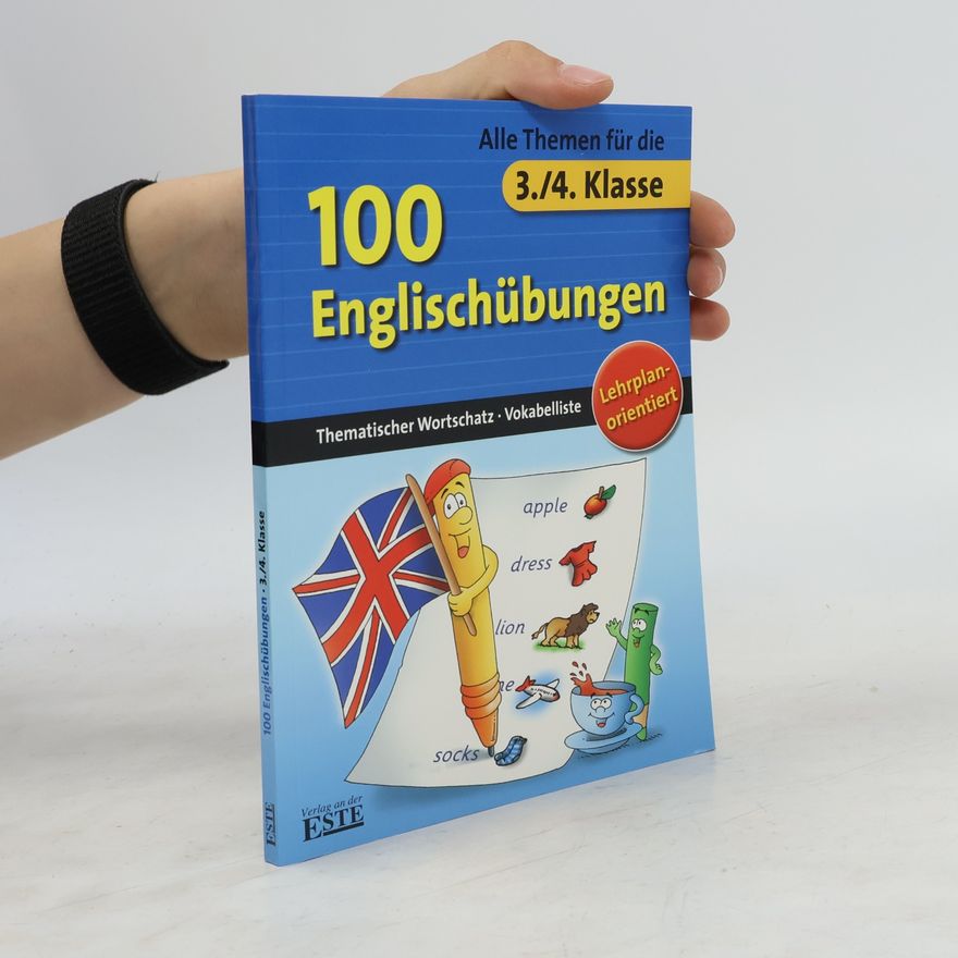 C. Zinser Alle Themen für die 3./4. Klasse 100 Englischübungen