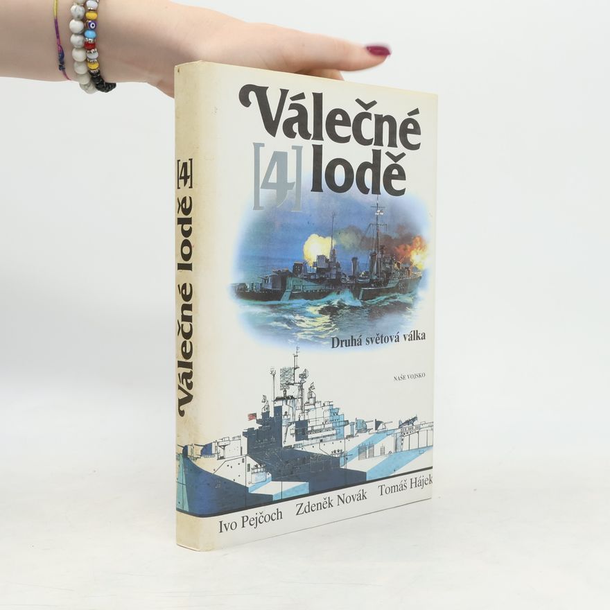 Zdeněk Novák Válečné lodě 4. Druhá světová válka