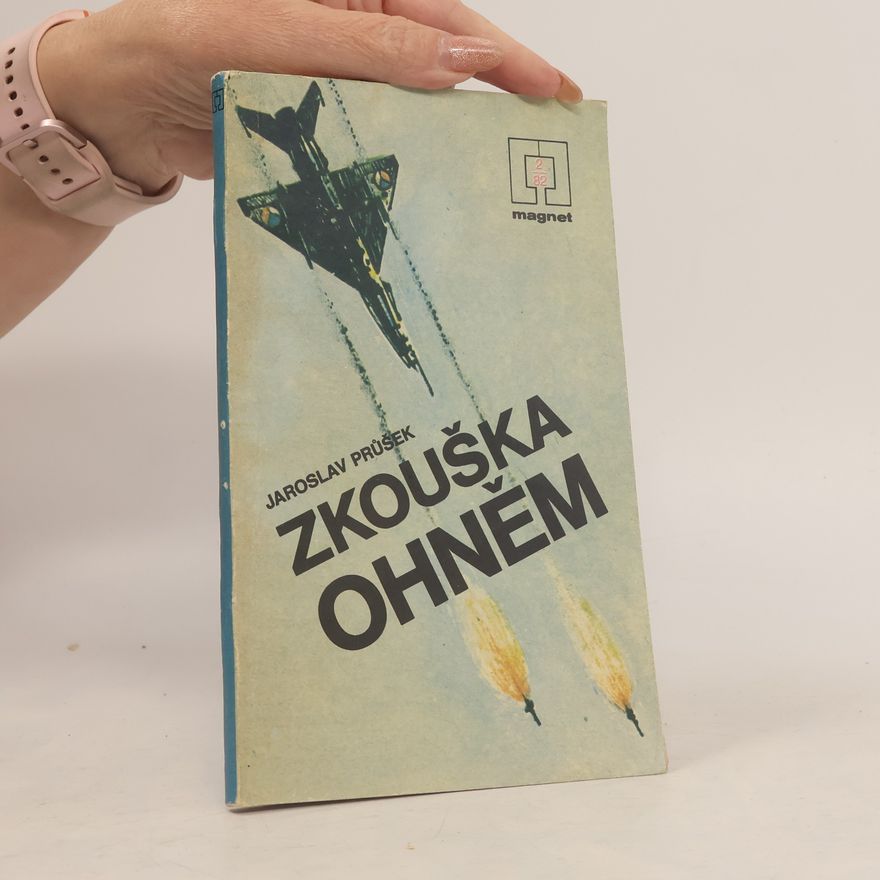 Jaroslav Průšek Zkouška ohněm