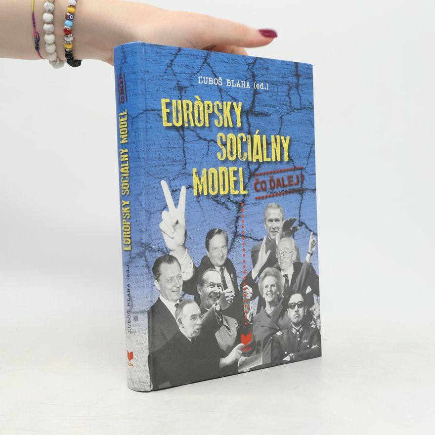 Luboš Blaha Európsky sociálny model - čo ďalej?