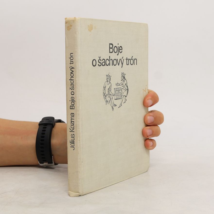 Július Kozma Boje o šachový trón