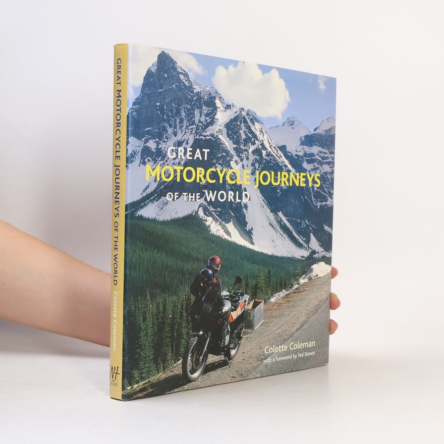 Colette Coleman Great Motorcycle Journeys of the World