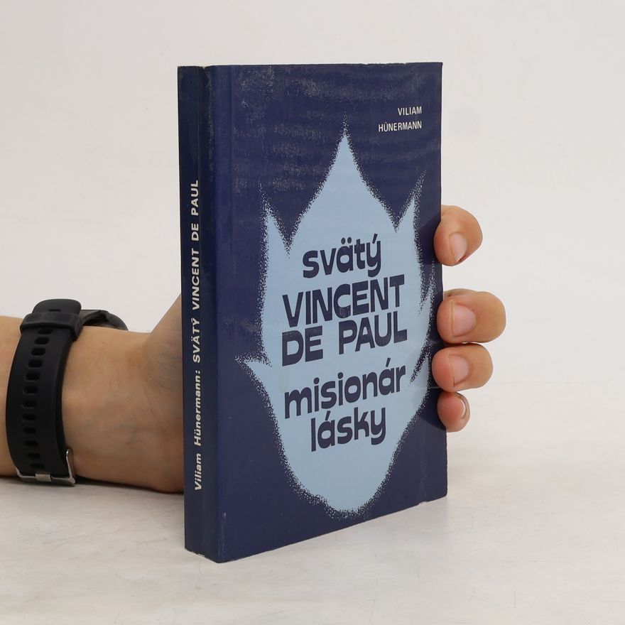 William Hünermann Svätý Vincent de Paul misionár lásky