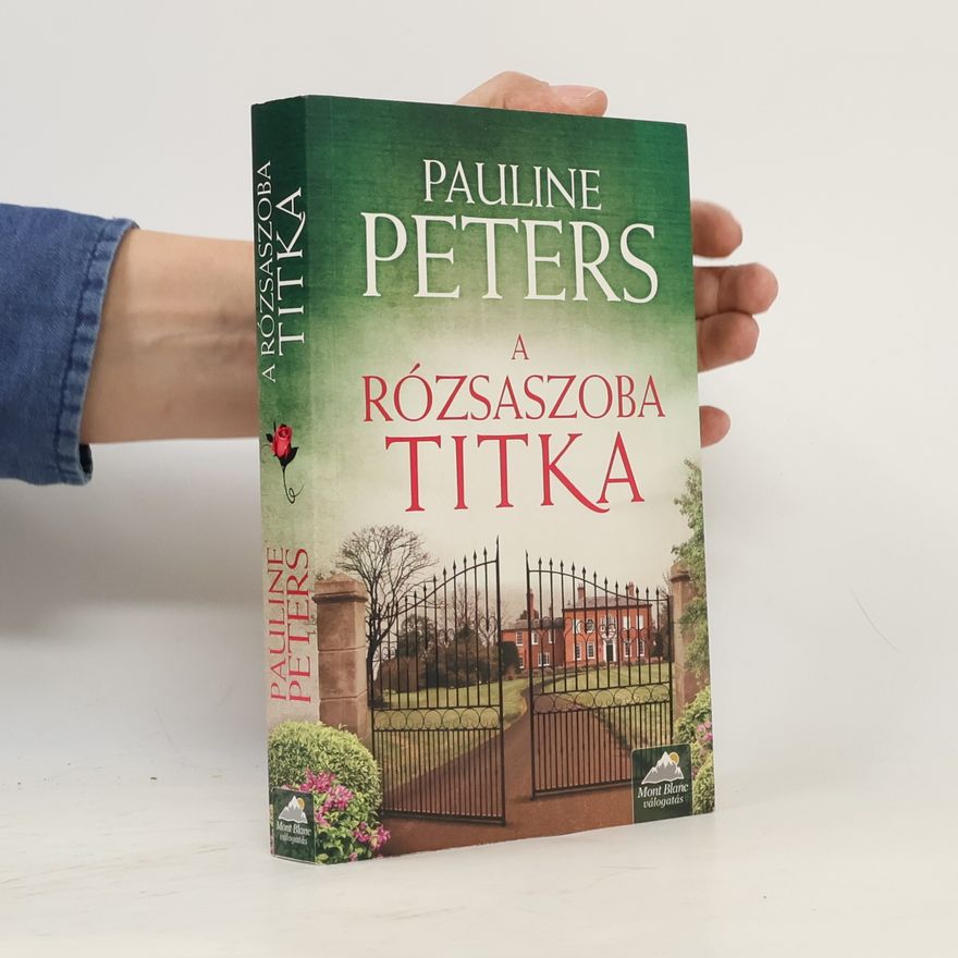 Pauline Peters A rózsaszoba titka