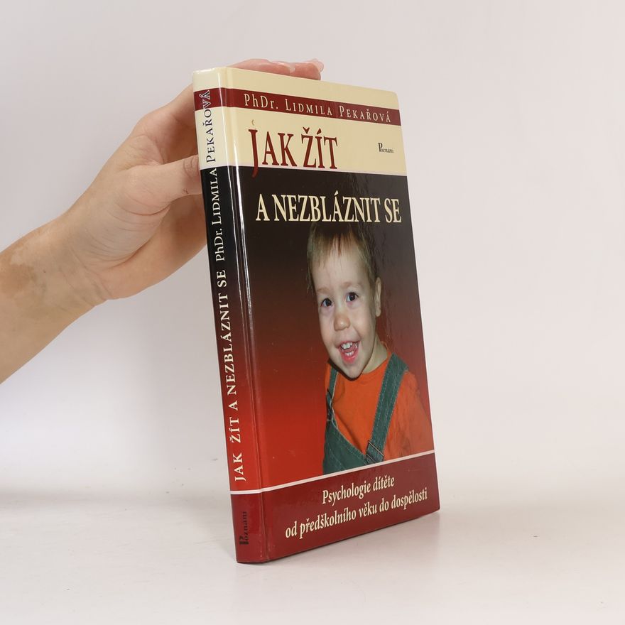 Pekařová Lidmila Jak žít a nezbláznit se