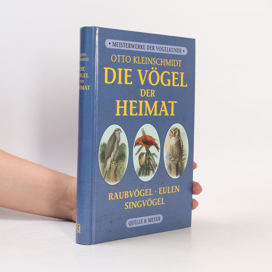 Otto Kleinschmidt Die Vögel der Heimat