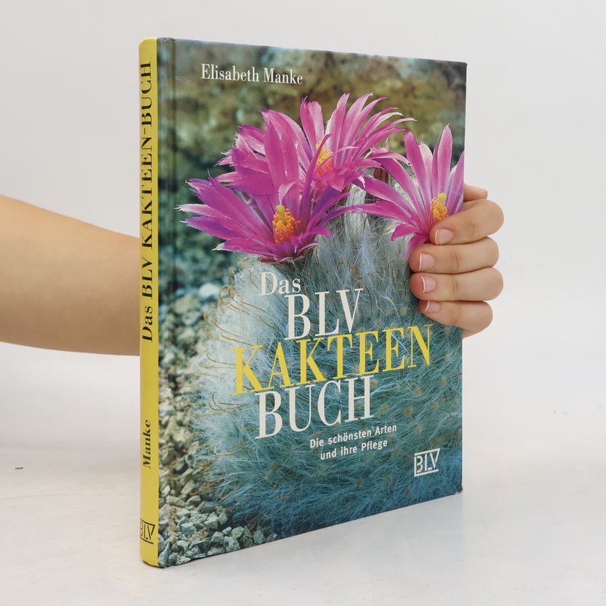 Elisabeth Manke Das BLV-Kakteen-Buch