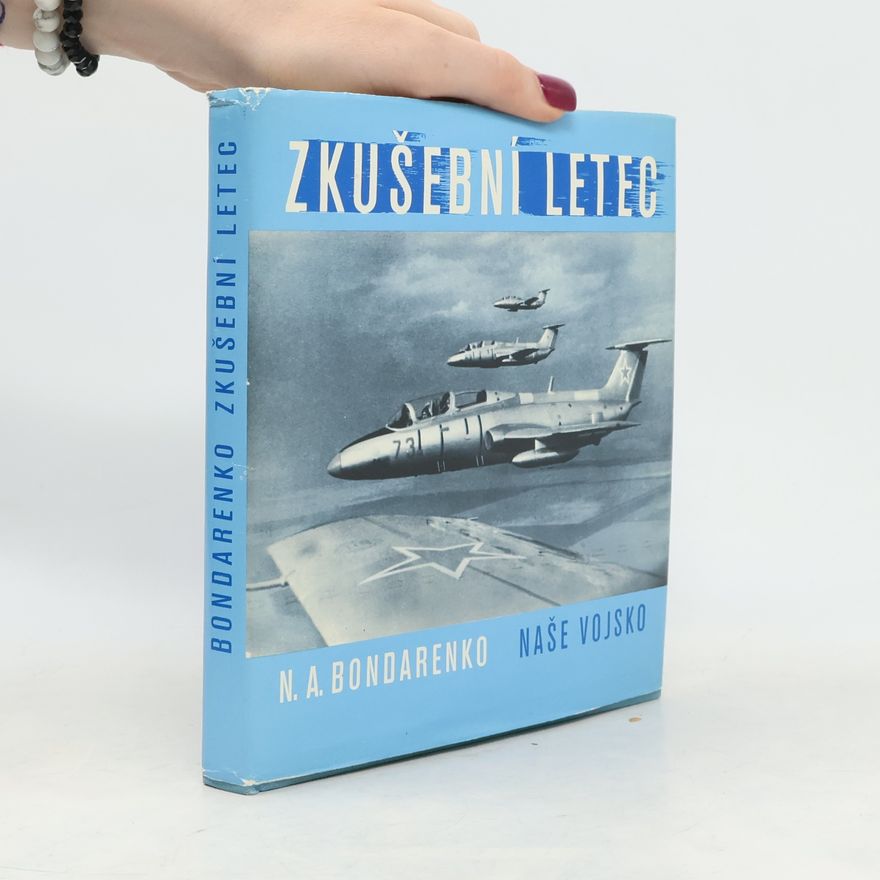 N. A. Bondarenko Zkušební letec