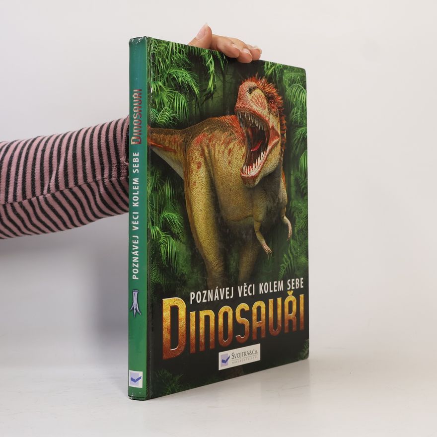 Michael J. Benton Poznávej věci kolem sebe. Dinosauři