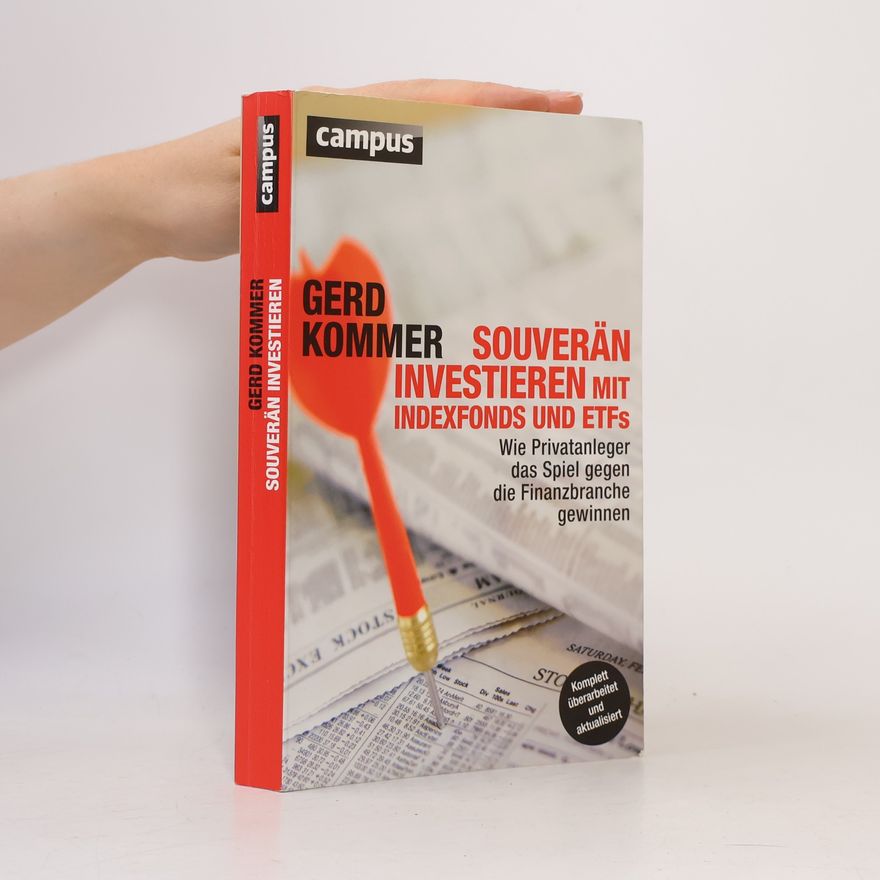 Gerd Kommer Souverän investieren mit Indexfonds und ETFs