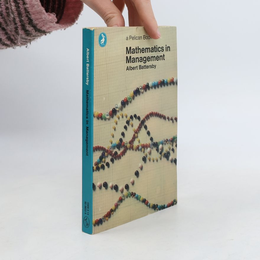 Albert Battersby Mathematics in Management
