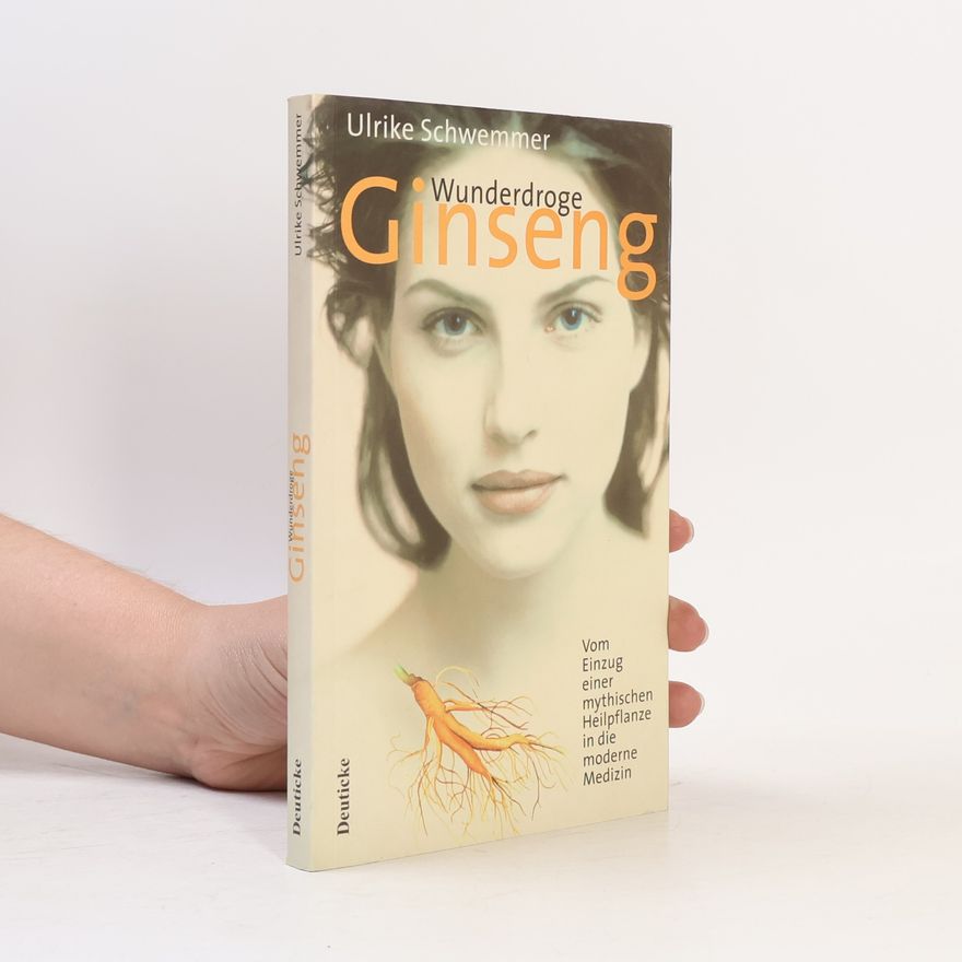 Ulrike Schwemmer Wunderdroge Ginseng