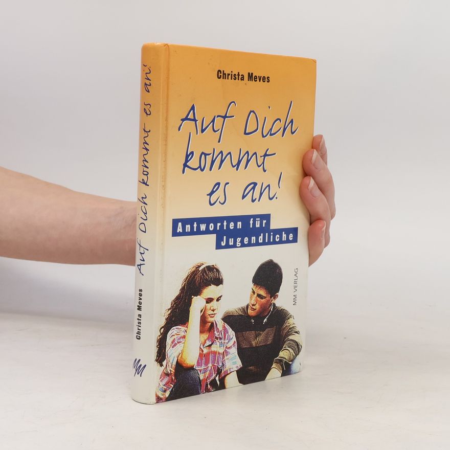 Christa Meves Auf dich kommt es an