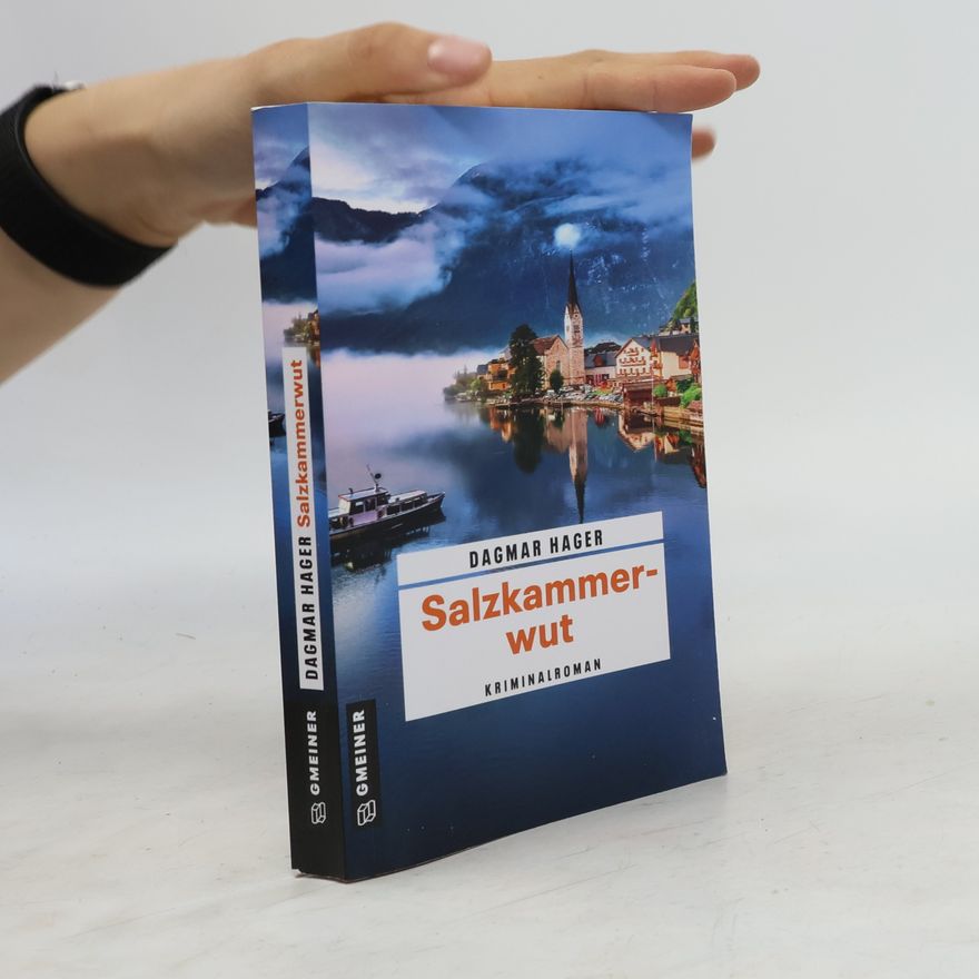 Dagmar Hager Salzkammerwut