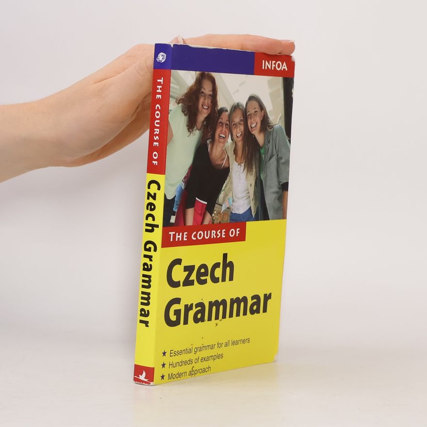 Various authors The Course of Czech Grammar