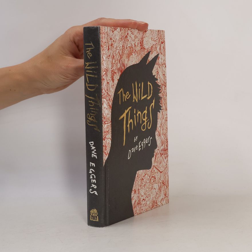 Dave Eggers Wild Things