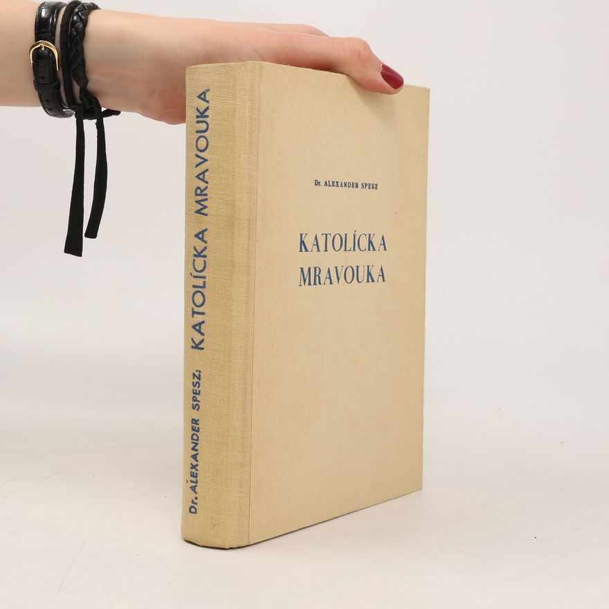 Alexander Spesz Katolícka mravouka