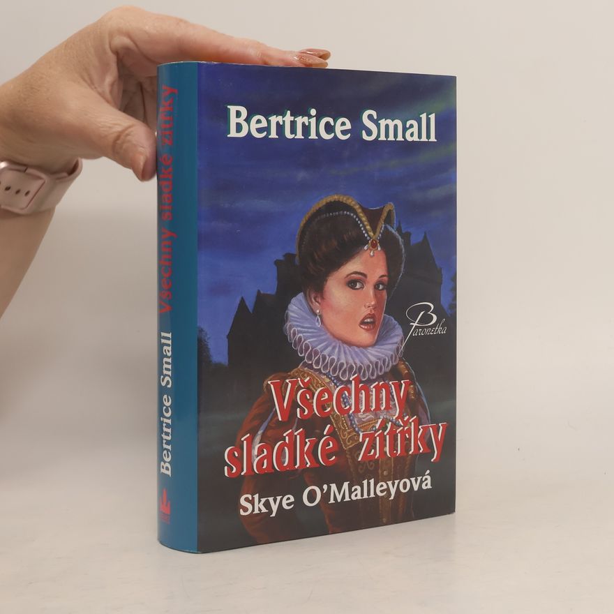 Bertrice Small Všechny sladké zítřky