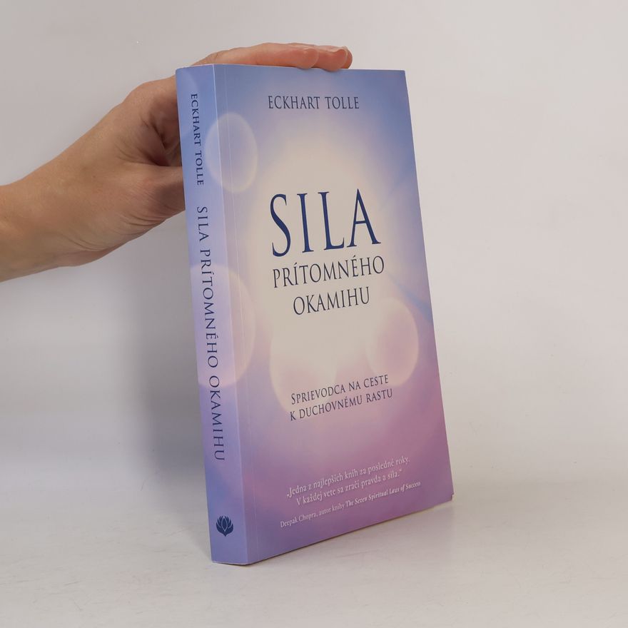 Eckhart Tolle Síla prítomného okamihu