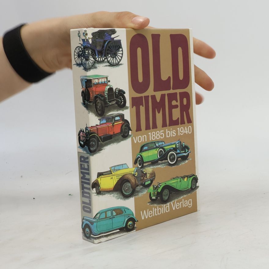 Autorenkollektiv Old Timer von 1885 bis 1940