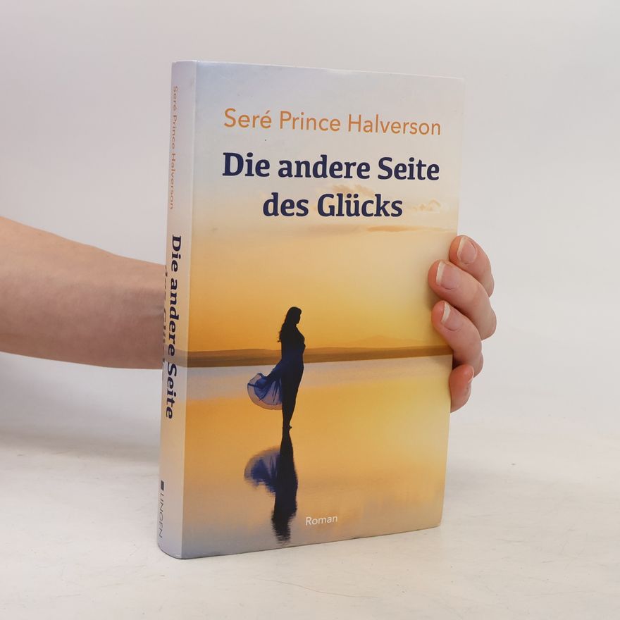 Sere Prince Halverson Die andere Seite des Glücks