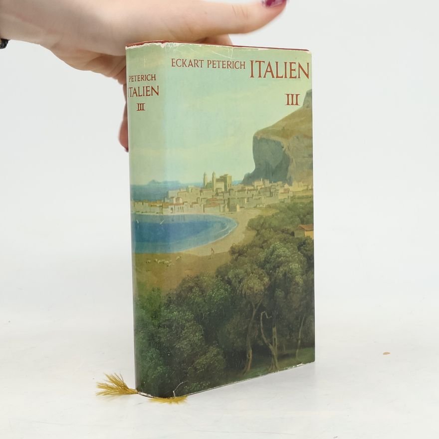 Eckart Peterich Italien III.