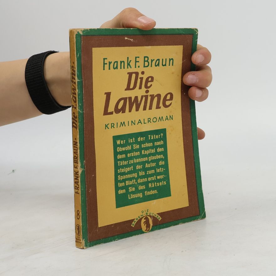 Frank F. Braun Die Lawine