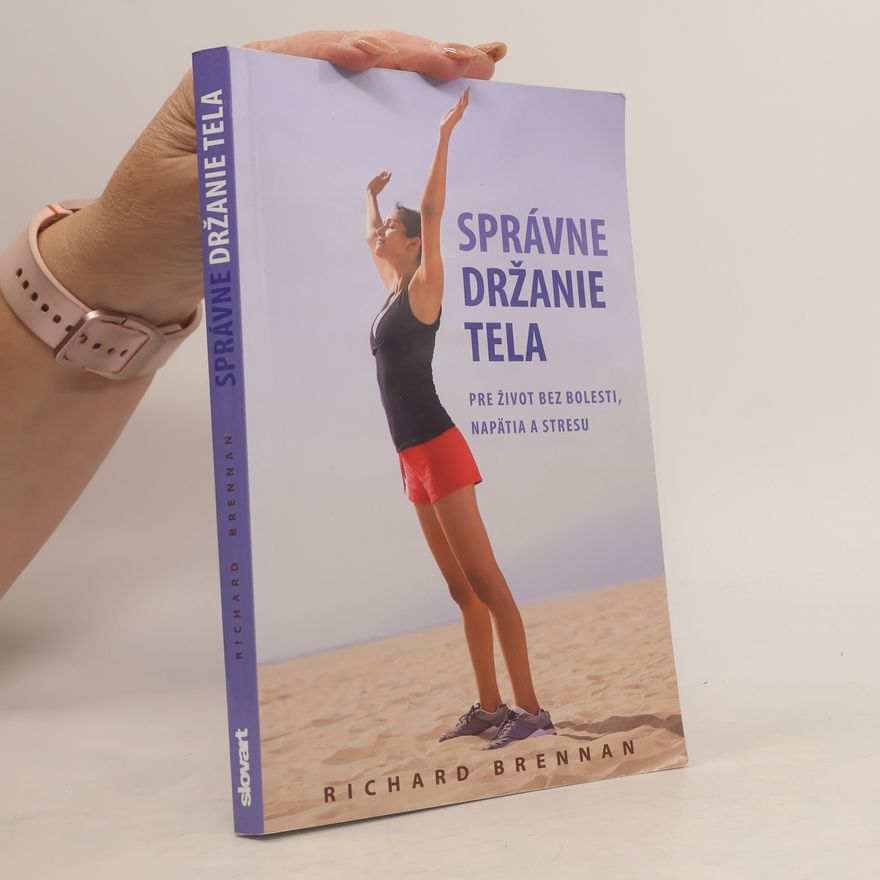 Richard Brennan Správne držanie tela