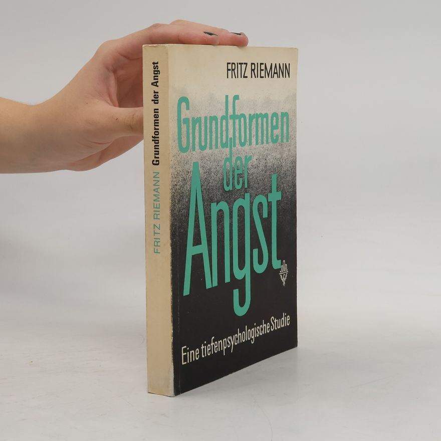 Fritz Riemann Grundformen der Angst