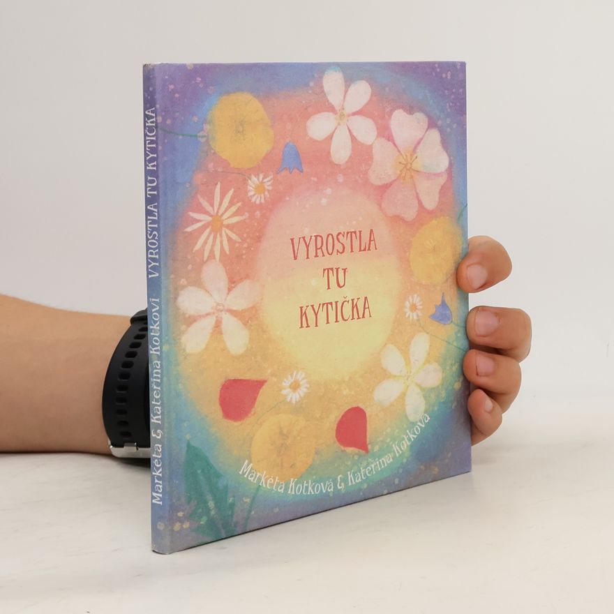 Markéta Kotková Vyrostla tu kytička