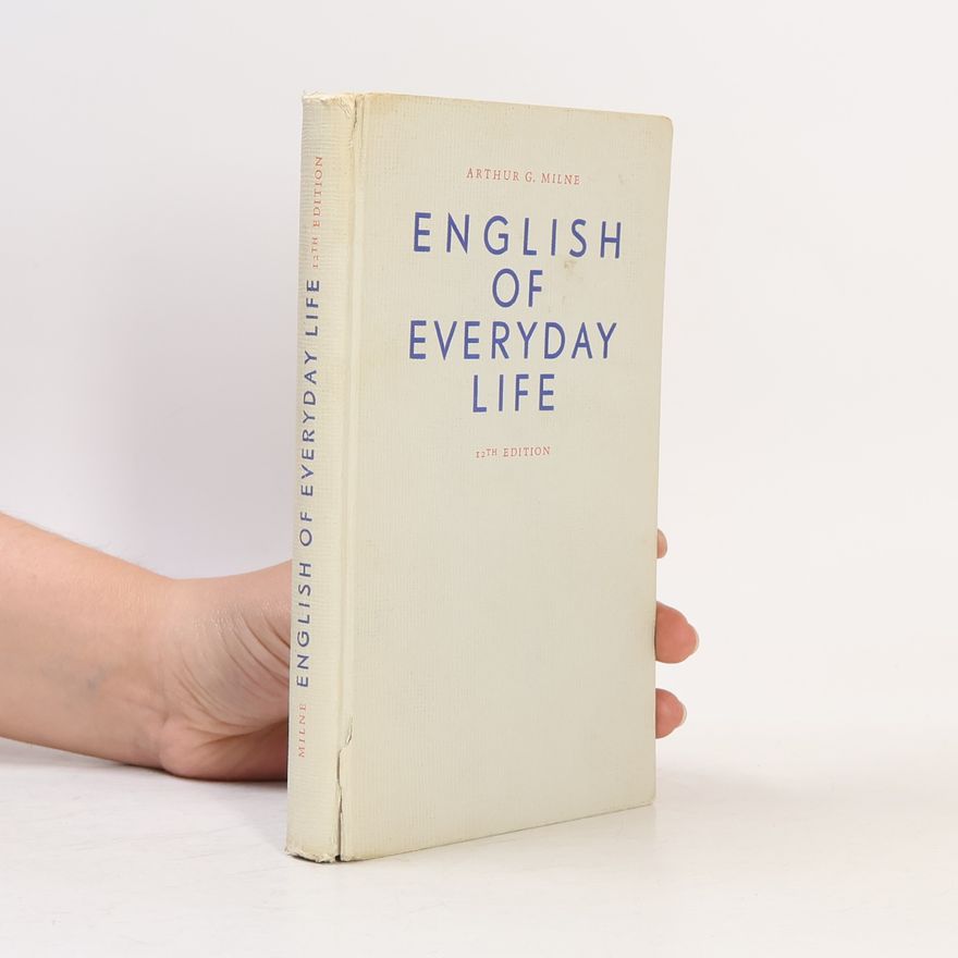 Arthur G. Milne English of Everyday Life