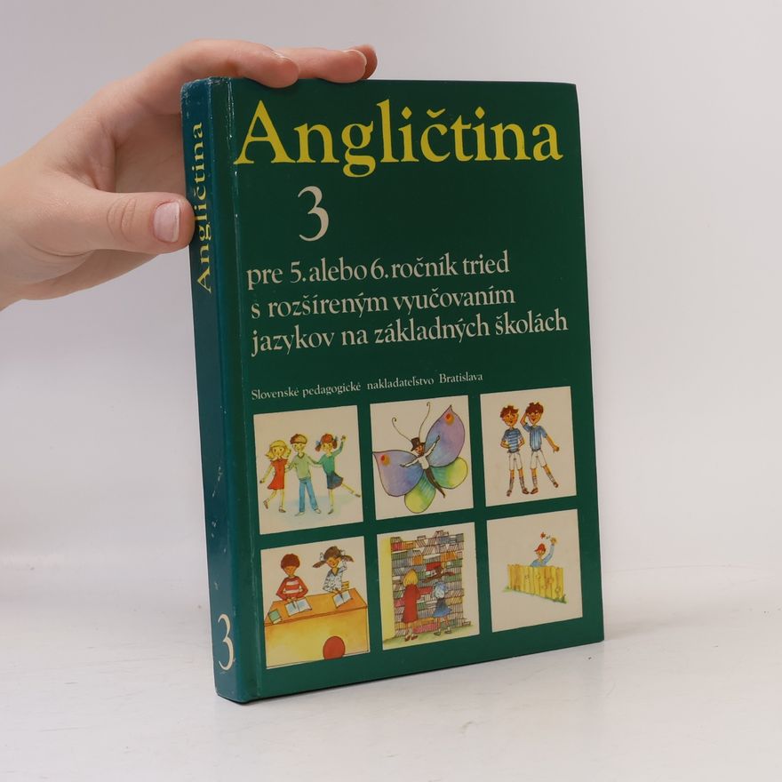 Alžběta Kubišová Angličtina 3 pre 5. alebo 6. ročník tried s rozšíreným vyučovaním jazykov na základných školách