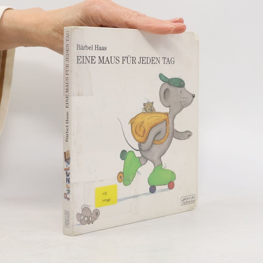 Bärbel Haas Eine Maus für jeden Tag