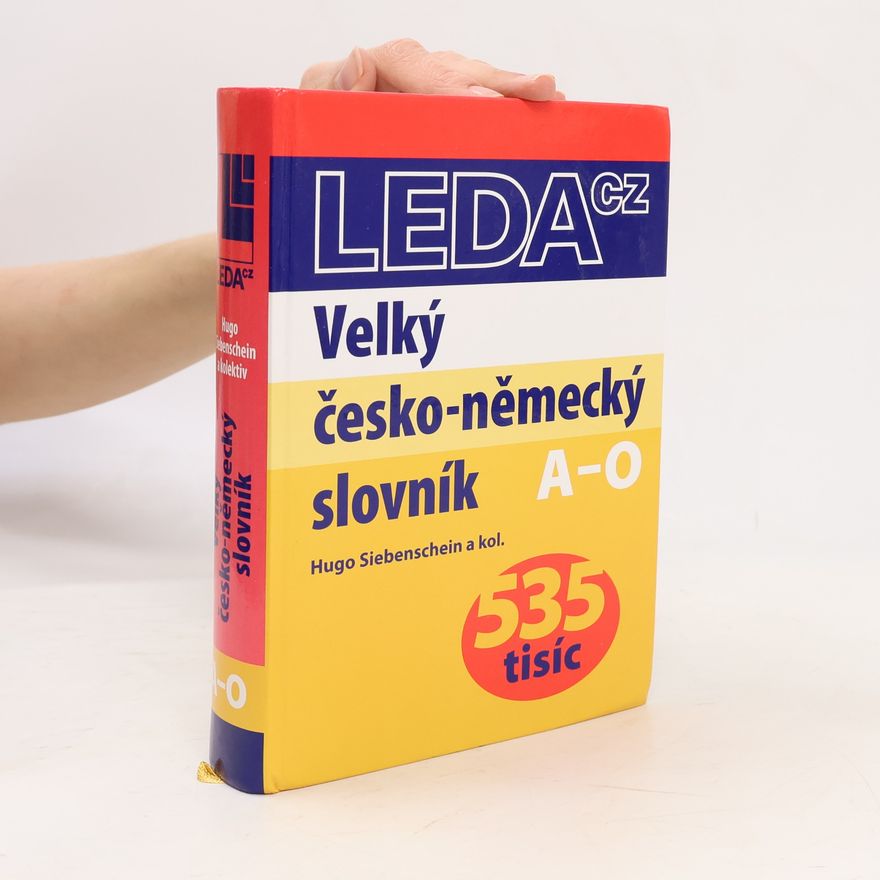 Hugo Siebenschein Velký česko-německý slovník. A-O