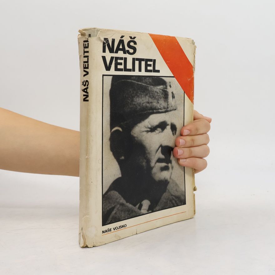 Kolektiv autorů Náš velitel