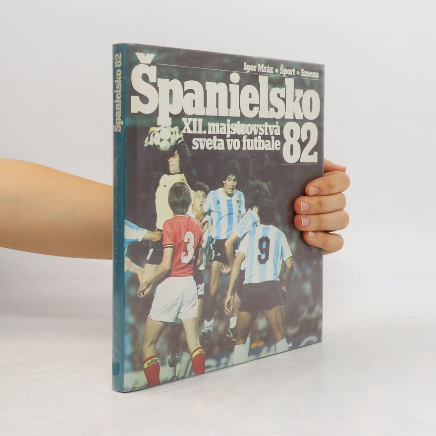 Igor Mráz Španielsko 82. XII. majstrovstvá sveta vo futbale