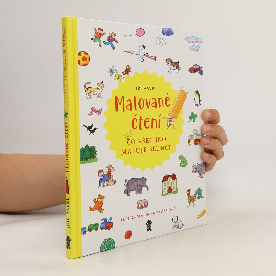 Jiří Havel Malované čtení: Co všechno maluje slunce