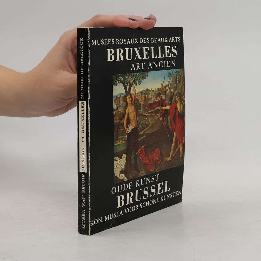 Autorenkollektiv Bruxelles: Art Ancien / Brussel: Oude Kunst