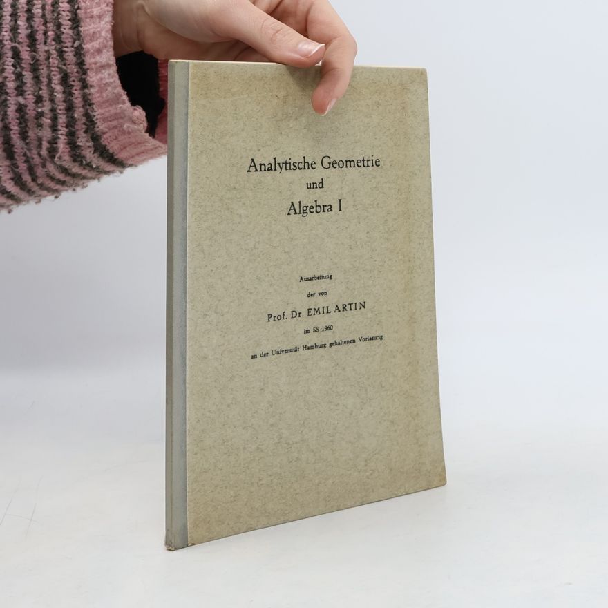Emanuel Sperner Einführung in die Analytische Geometrie und Algebra I