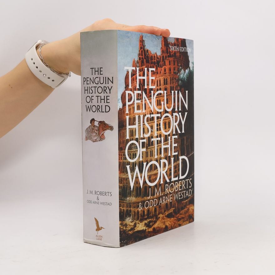 John M. Roberts The Penguin History of the World