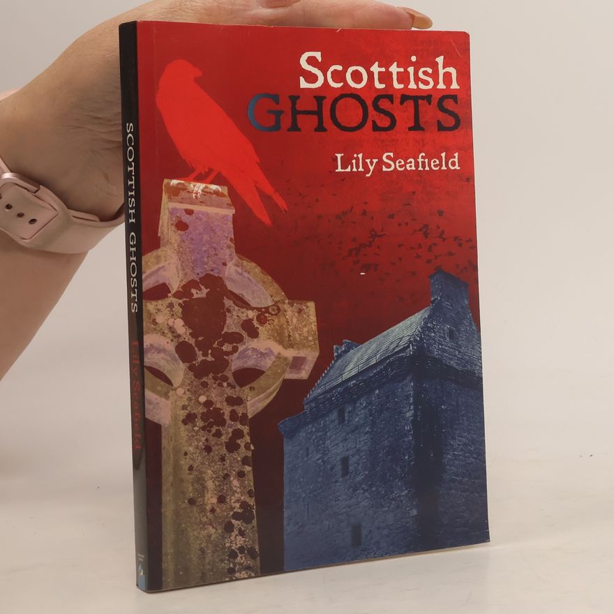 Lily Seafield Scottish Ghosts