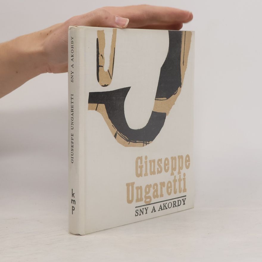 Giuseppe Ungaretti Sny a akordy